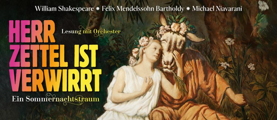 „Herr Zettel ist verwirrt“ - Ein Sommernachtstraum